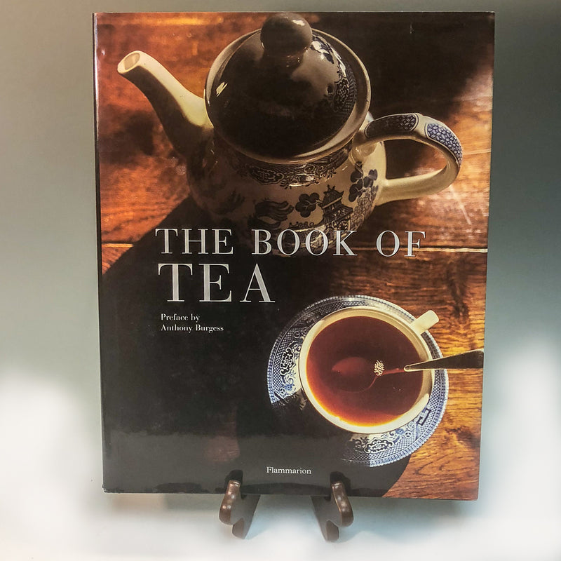 The Book of Tea. By Anthony Burgess - Tea and Chi